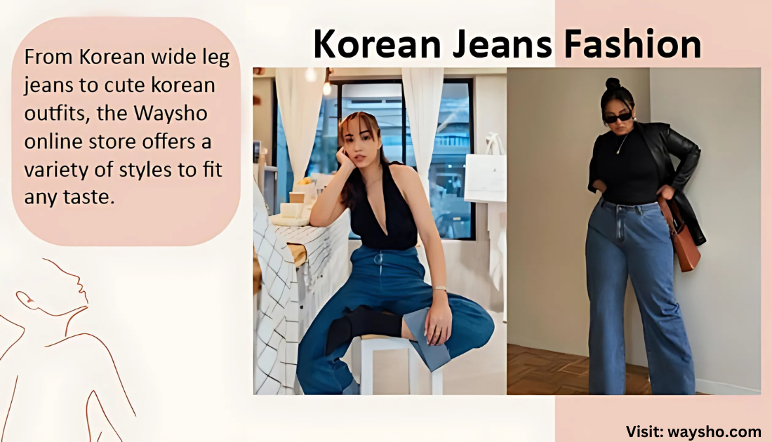 Korean Jeans Fashion A Trendsetter in Global Denim Culture